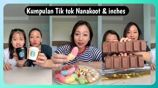 KUMPULAN TIK TOK NANAKOOT DAN INCHES RIVIEW MAKANAN🍫🍭🍧🍨🍮  | TIK TOK TERBARU NANAKOOT DAN INCHES 2023