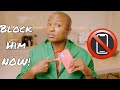 5 Reasons to Break Up and Block Him NOW!