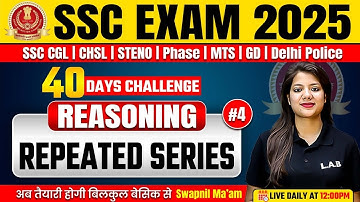 SSC Exams 2025 | Reasoning Classes by Swapnil Mam | Repeated Series Reasoning #4