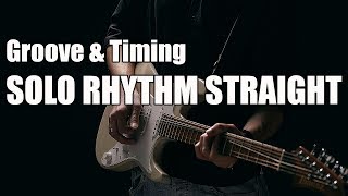 Solo Rhythm Straight - Groove & Timing Masterclass