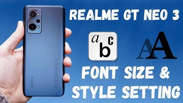 Realme Gt Neo 3 Font Size & Style Setting