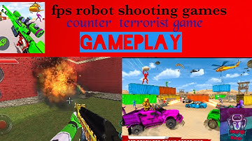 fps robot shooting games counter  terrorist gameplay