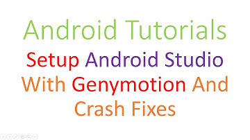 110 Android Studio Genymotion And Fixes |