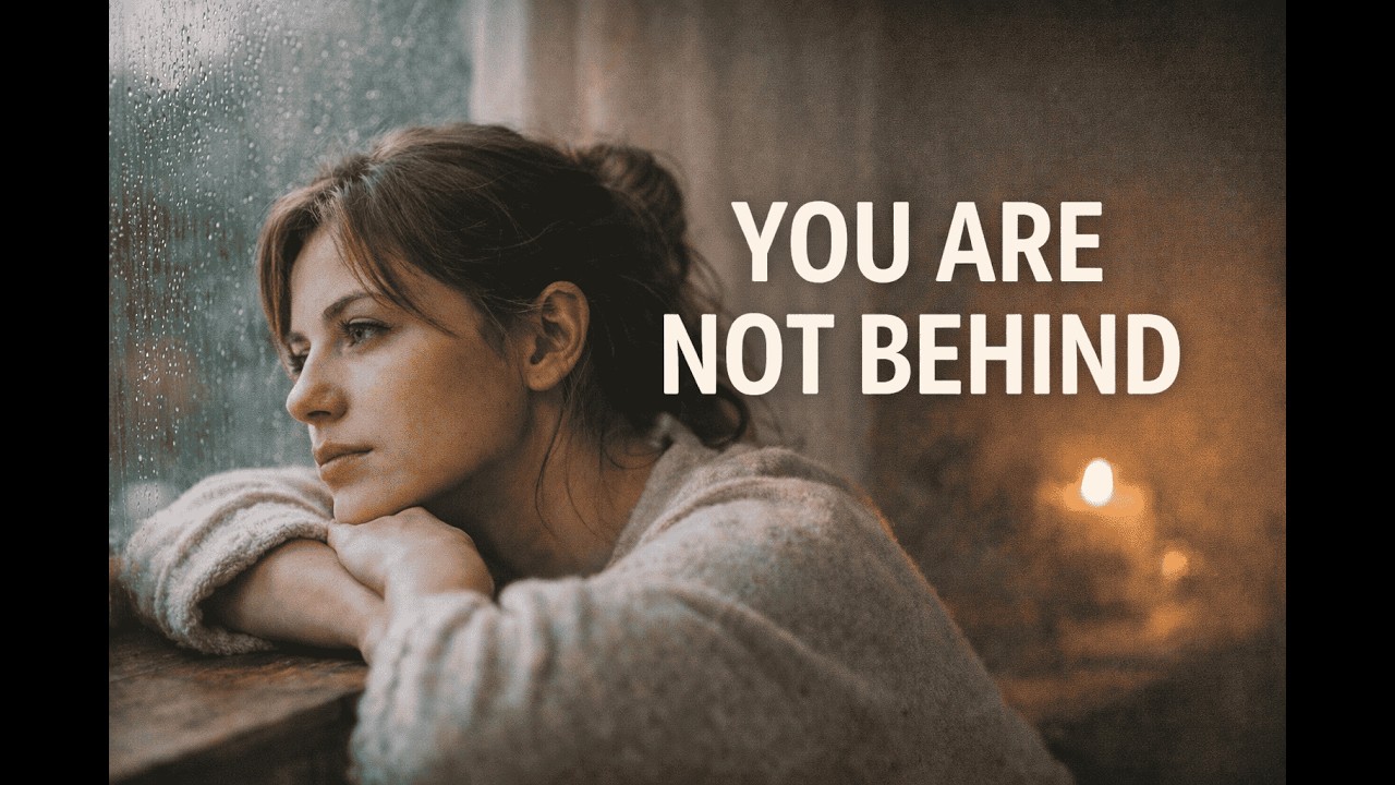 3.You’re Not Behind — You’re Moving in Your Own Time - YouTube