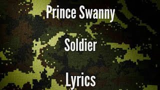 Prince Swanny - Soldier [Lyrics]