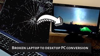 Famous Converting old broken Laptop into a Desktop PC | DIY Net Worth