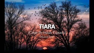 Tiara Cover By Indah Yastami (video lyric)
