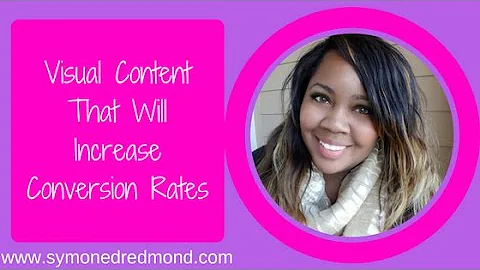 Visual Content Marketing: 5 Types That Will Optimize Conversion Rates