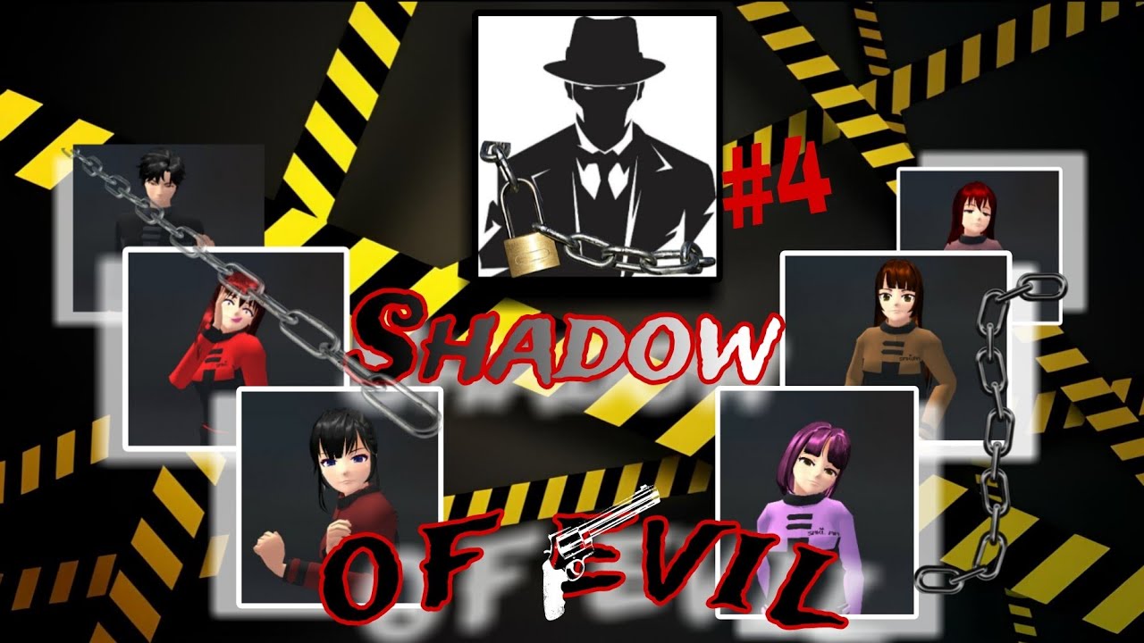 shadow of evil #4 #dramasakurashoolsimulator