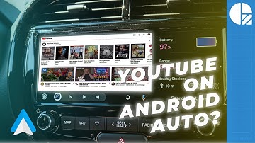 YouTube kijken in je auto met Android Auto (en AAAD)