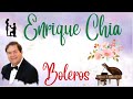 ENRIQUE CHIA - Nuestros Años Felices - Maravillosos Recuerdos De Nuestra Juventud, Boleros, Relax