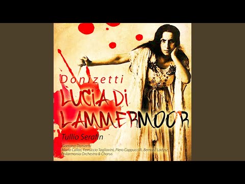Lucia Di Lammermoor, Act 2: Se Tradirmi Tu Potrai