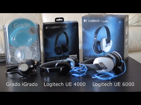 Budget Headphones Review - Logitech UE 6000, UE 4000, Grado iGrado