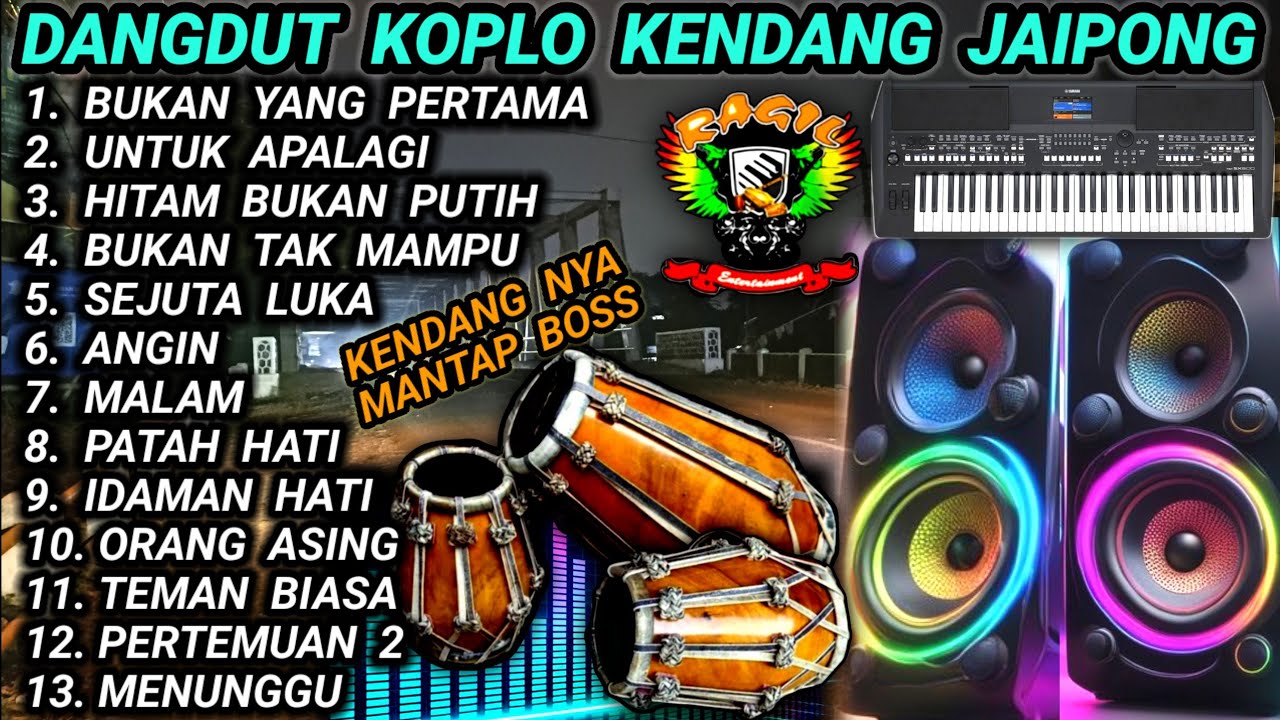 DANGDUT KOPLO KENDANG JAIPONG KENDANG NYA MANTAP BOS - BUKAN YANG PERTAMA @RagilPongdut
