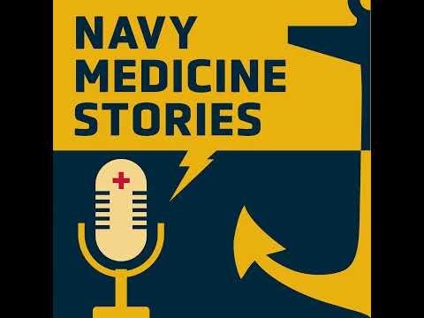 Navy Medicine Stories – Ep. 3:  The Science of Seeing, the Art of Healing