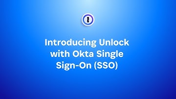 Getting started: Unlock 1Password with Okta