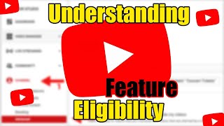 Understanding YouTube Feature Eligibility: Default, Intermediate, and Advanced Features | Tech Ai