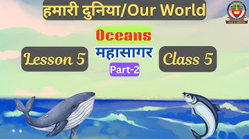 S.ST  Class 5 Chapter 5 महासागर Part 2