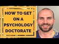 How To Get On A Psychology Doctorate