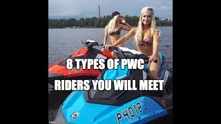 8 Types of PWC Riders You Will Meet On The Water