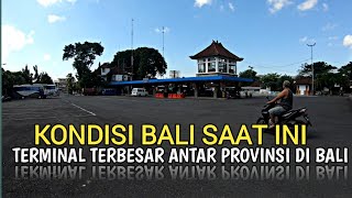 Download Lagu SITUASI BALI SAAT INI | KONDISI TERMINAL UBUNG DENPASAR BALI MP3