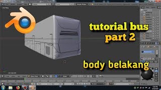 Tutorial bus blender 3D | Body belakang Tutorial bus blender 3D | Body belakang