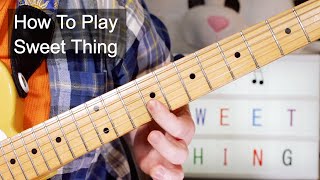 'Sweet Thing' Rufus & Chaka Khan Guitar Lesson chords