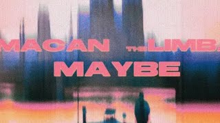 MACAN The Limba - maybe (official audio)