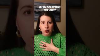 Leo Are They Breaking Your Heart