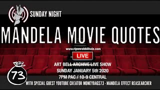 ART BELL ARCHIVES LIVE - MANDELA MOVIE QUOTES