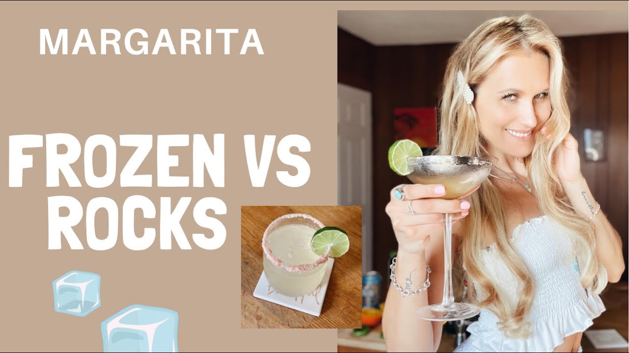 Frozen Margarita vs Classic Margarita On The Rocks Margarita Recipe