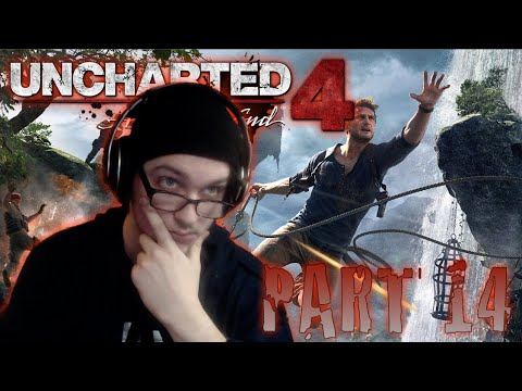 YOURE IN ONE | Uncharted 4 A Thief's End - PART 14 [STORY MODE]