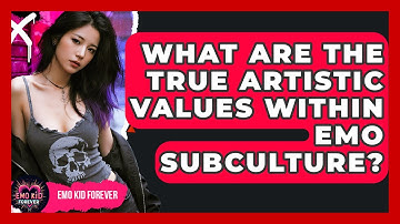What Are The True Artistic Values Within Emo Subculture? - Emo Kid Forever