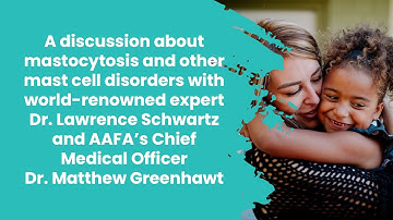 Mastocytosis and Other Mast Cell Disorders – Part 1