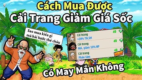 Ngọc Rồng Online - Cách tôi mua được cải trang giảm giá cực đơn giản và hài hước cho qtcomeback