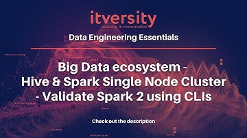 Big Data ecosystem - Hive & Spark Single Node Cluster - Validate Spark 2 using CLIs