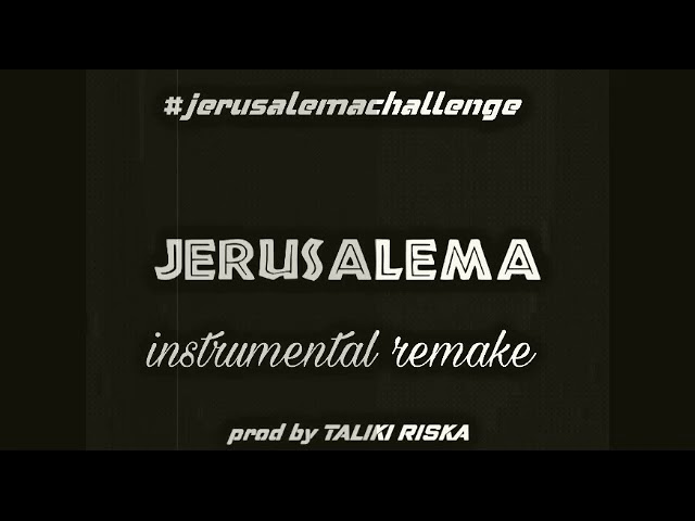 JERUSALEMA INSTRUMENTAL REMAKE[UNMIXED AND MASTERED FOR COPYRIGHT]