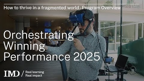 How to thrive in a fragmented world - IMD OWP 2025 highlights