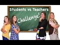 Students vs Teachers Challenge | Brooklyn and Bailey