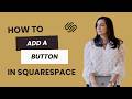 How to Add a Button in Squarespace | Step-by-Step Beginner Tutorial 2026