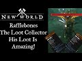 New World Hunting Rafflebones The Loot Collector, His loot is Amazing!