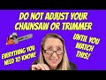 HOW TO ADJUST your 2 Cycle Carburetor on a Chainsaw or Trimmer and when you probably shouldn't VLOG