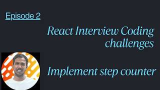 React JS Machine Coding Interview Question - 2 | Step by Step Solution | Frontend Interview Prep