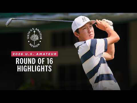 2026 U.S. Amateur Highlights: Round of 16 at Merion Golf Club