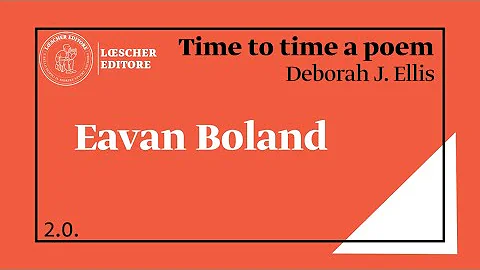From Time to Time a Poem: Eavan Boland - Deborah J...