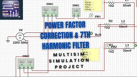 💡 Power Factor Correction&7th Harmonic Removal | Multisim Simulation| Electrical Engineering Project