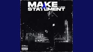 Make A Statement - Lil Skrap
