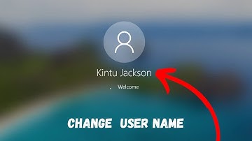How to change user name in your computer on Windows 10