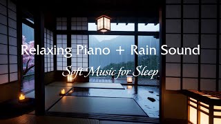 3 Hours Relaxing Piano with Rain Sounds – Gentle Background for Meditation and Sleep