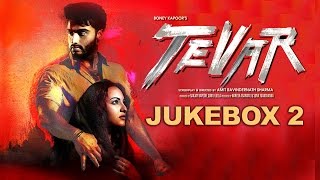 Tevar | (Full Songs - Jukebox 2) | Arjun Kapoor & Sonakshi Sinha